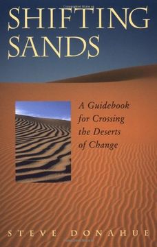 portada Shifting Sands: A Guid for Crossing the Deserts of Change (en Inglés)