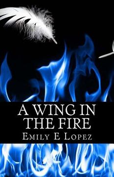portada A Wing in the FIre (in English)
