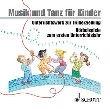 portada Musik und Tanz für Kinder. Unterrichtswerk zur Früherziehung: Musik und Tanz für Kinder. 2 cd s: (in German)