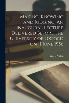 portada Making, Knowing and Judging. An Inaugural Lecture Delivered Before the University of Oxford on 11 June 1956