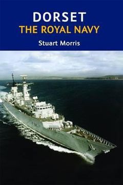 portada dorset, the royal navy (en Inglés)