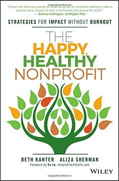 portada The Happy, Healthy Nonprofit: Strategies for Impact without Burnout (en Inglés)