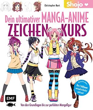 portada Dein Ultimativer Manga-Anime-Zeichenkurs? Shojo? Von den Grundlagen bis zur Perfekten Mangafigur: Bestseller Autor: Über 7 Millionen Verkaufte Bücher Weltweit (en Alemán)