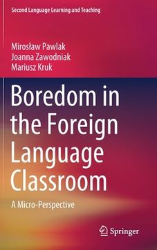 portada Boredom in the Foreign Language Classroom: A Micro-Perspective (en Inglés)