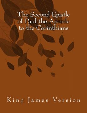 portada The Second Epistle of Paul the Apostle to the Corinthians: King James Version: Volume 8 (The Foster Collection of Bible Books: New Testament)