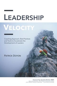 portada Leadership Velocity: Coaching Approach, Best Practices and Tools to Accelerate the Development of Leaders (in English)