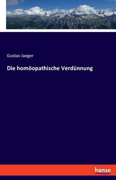 portada Die homöopathische Verdünnung (en Alemán)