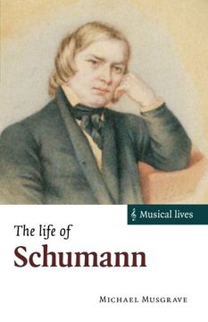 portada The Life of Schumann (Musical Lives) (en Inglés)