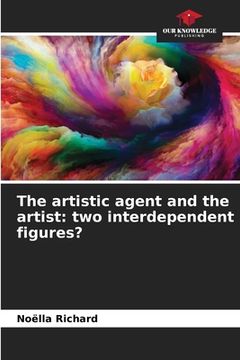 portada The artistic agent and the artist: two interdependent figures? (en Inglés)