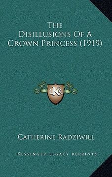 portada the disillusions of a crown princess (1919) (in English)
