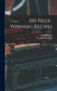 portada 100 Prize-winning Recipes (in English)