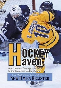 portada Hockey Haven: How Yale and Quinnipiac Made It to the Top of the College Game