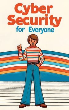 portada Cybersecurity for Everyone (Hardcover Edition) (en Inglés)