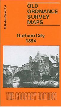 portada Durham City 1894: Durham Sheet 27.01 (Old Ordnance Survey Maps of County Durham)