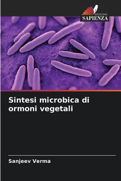 portada Sintesi microbica di ormoni vegetali (en Italiano)