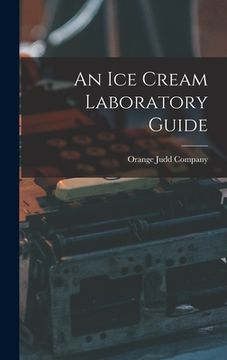 portada An Ice Cream Laboratory Guide (in English)