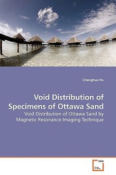 portada void distribution of specimens of ottawa sand (en Inglés)