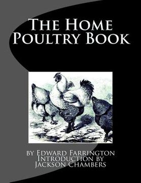 portada The Home Poultry Book (en Inglés)