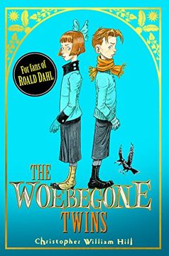 portada Tales from Schwartzgarten: The Woebegone Twins: Book 2 (en Inglés)