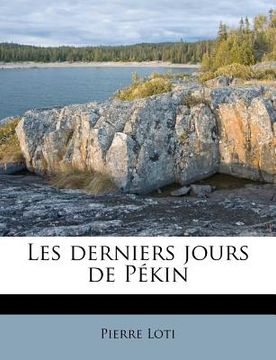 portada Les Derniers Jours de Pékin (in French)