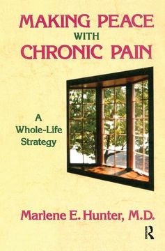 portada Making Peace with Chronic Pain: A Whole-Life Strategy (en Inglés)
