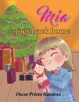 portada Mia Goes Back Home: Childrens 3-8 years. (en Inglés)