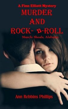 portada Murder and Rock-n-Roll: Muscle Shoals, Alabama (Finn Elliott Mysteries) (Volume 1)