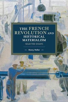 portada The French Revolution and Historical Materialism: Selected Essays 