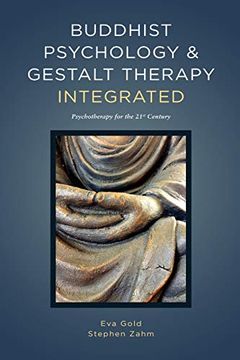 portada Buddhist Psychology & Gestalt Therapy Integrated: Psychotherapy for the 21St Century 