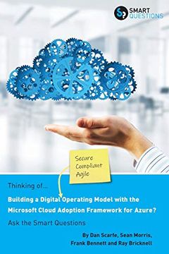 portada Thinking Of. Building a Digital Operating Model With the Microsoft Cloud Adoption Framework for Azure? Ask the Smart Questions (en Inglés)