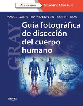 portada Gray. Guía Fotográfica de Disección del Cuerpo Humano (+ Studentconsult) (in Spanish)