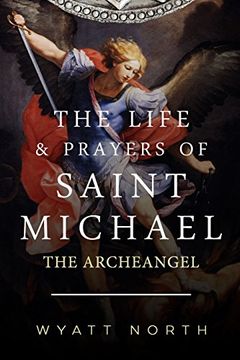 portada The Life and Prayers of Saint Michael the Archangel (in English)