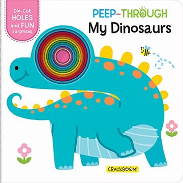 portada Peep-Through. My Dinosaurs: Die-Cut Holes and fun Surprises (in English)