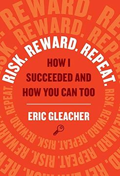portada Risk. Reward. Repeat. How i Succeeded and how you can too (en Inglés)