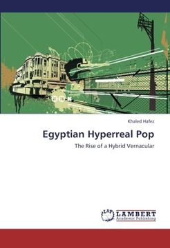 portada Egyptian Hyperreal Pop: The Rise of a Hybrid Vernacular