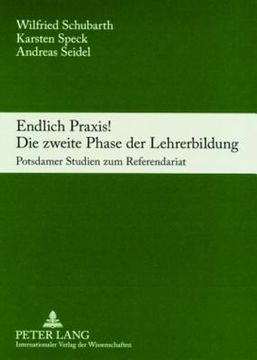 portada Endlich Praxis! Die Zweite Phase Der Lehrerbildung: Potsdamer Studien Zum Referendariat (en Alemán)