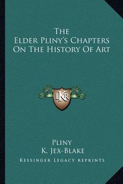 portada the elder pliny's chapters on the history of art (en Inglés)