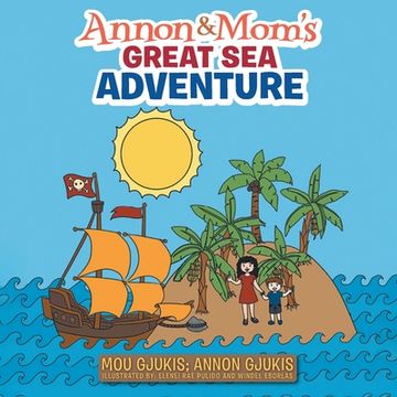 portada Annon and Mom's Great Sea Adventure (en Inglés)