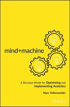 portada Mind+machine: A Decision Model for Optimizing and Implementing Analytics