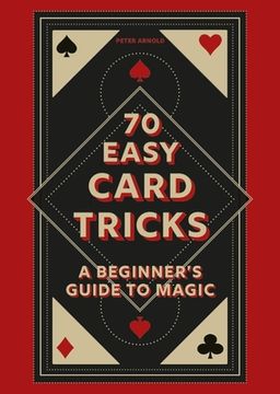 portada 70 Easy Card Tricks: A Beginner’S Guide to Magic