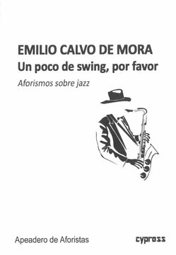 portada Un Poco de Swing, por Favor: Aforismos Sobre Jazz
