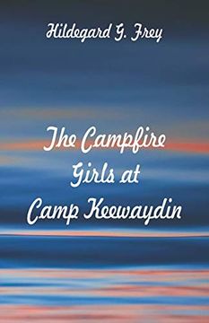 portada The Campfire Girls at Camp Keewaydin (in English)
