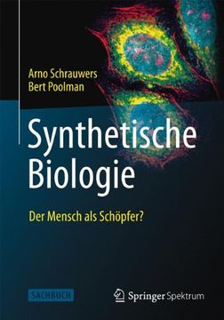 portada Synthetische Biologie - Der Mensch als Schöpfer?