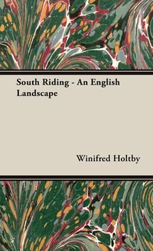 portada South Riding - An English Landscape (in English)