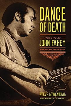 portada Dance of Death: The Life of John Fahey, American Guitarist