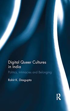 portada Digital Queer Cultures in India: Politics, Intimacies and Belonging 