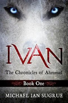 portada Ivan: The Chronicles of Ahmmal