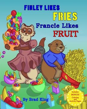 portada Finley Likes Fries. Francie Likes Fruit.