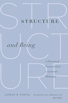 portada Structure and Being: A Theoretical Framework for a Systematic Philosophy (en Inglés)