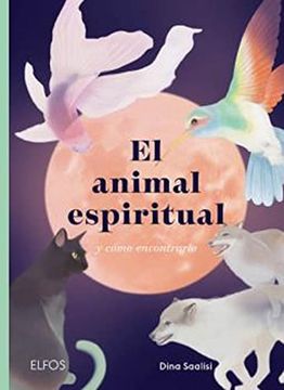 portada El Animal Espiritual y Como Encontrarlo
